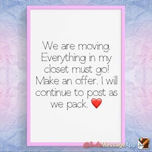 Hey fellow Poshers I’m having a moving sale.